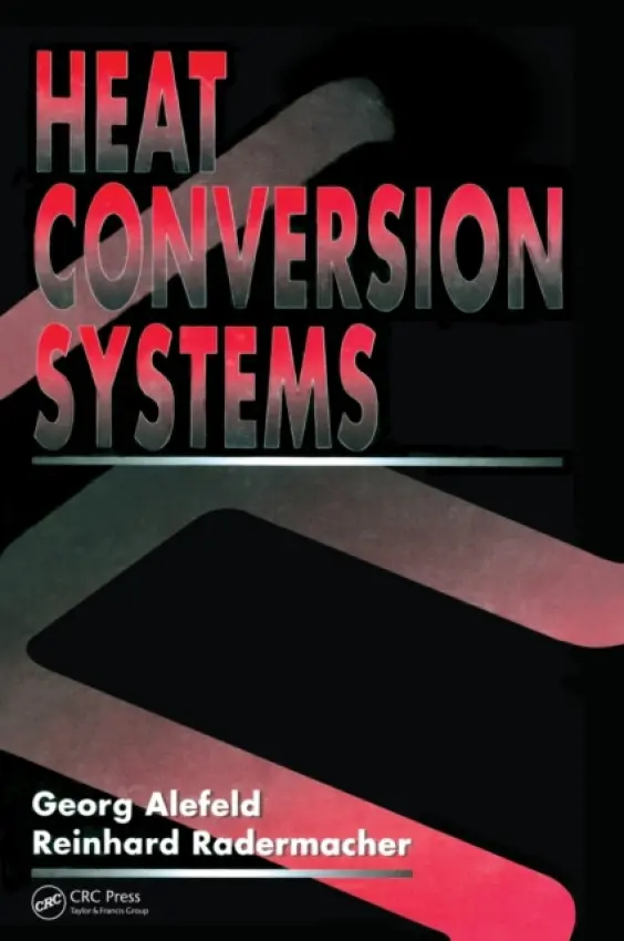 Heat Conversion Systems - Alefeld, Georg a Radermacher, Reinhard