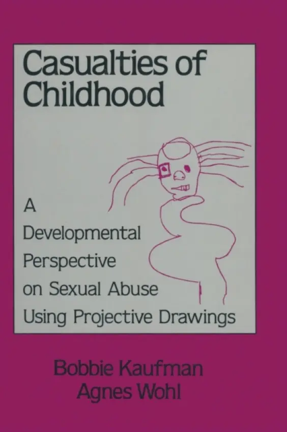 Casualties Of Childhood - Kaufman, Bobbie a Wohl, Agnes
