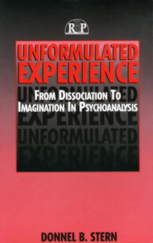 Unformulated Experience - Stern, Donnel B.