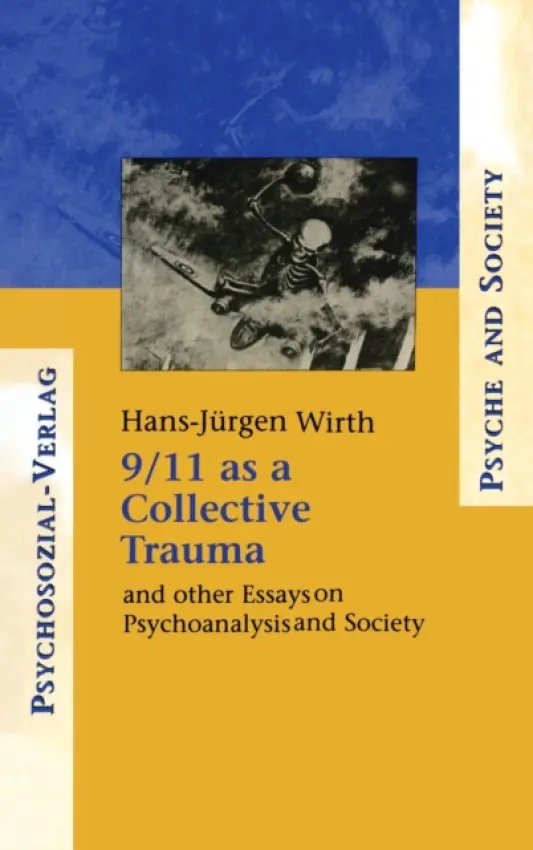 9/11 as a Collective Trauma - Wirth, Hans-Juergen