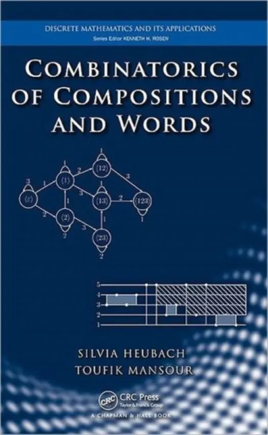 Combinatorics of Compositions and Words - Heubach, Silvia a Mansour, Toufik