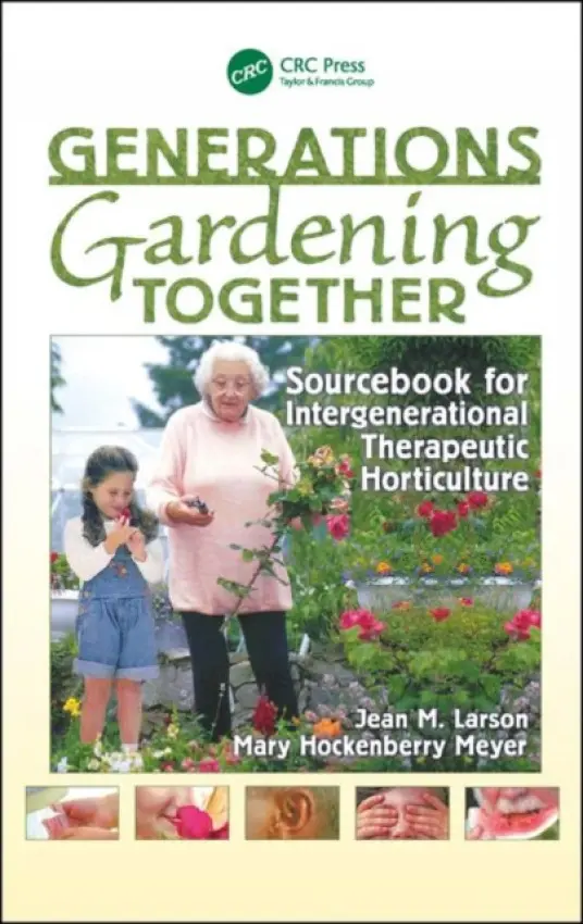 Generations Gardening Together - Larson, Jean M. a Meyer, Mary
