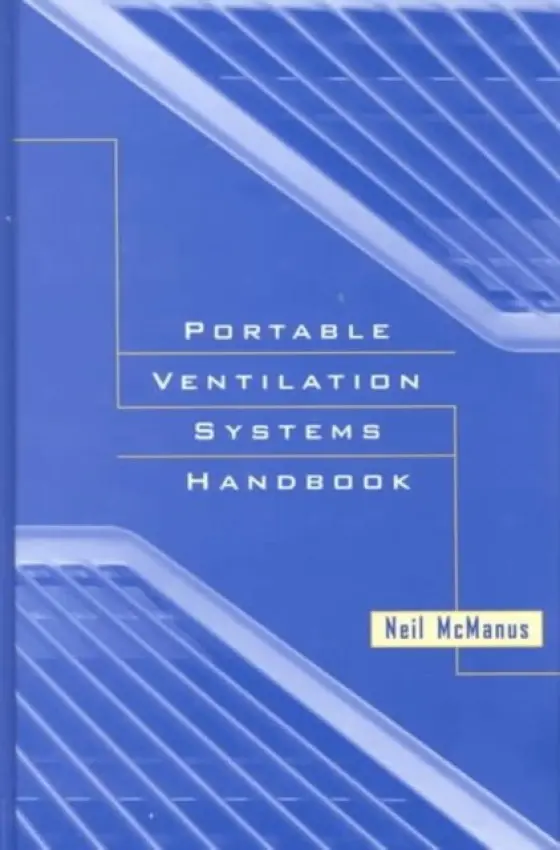 Portable Ventilation Systems Handbook - McManus, Neil