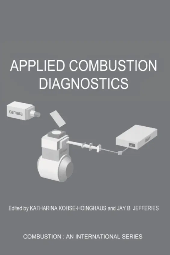 Applied Combustion Diagnostics - Kohse-Hoinghaus, Katharina a Jefferies, Jay B.