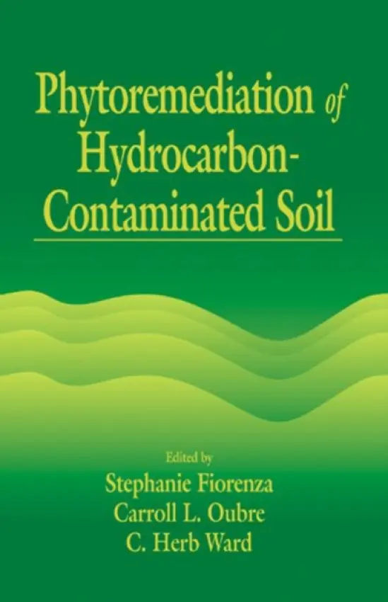 Phytoremediation of Hydrocarbon-Contaminated Soils - Fiorenza, Stephanie (Rice University, Houston, Texas, USA) a Oubre, Carroll L. (Rice University, Houston, Texas, USA) a Ward, C. H. (Rice University, Houston, Texas, USA)