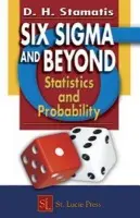 Six Sigma and Beyond - Stamatis, D.H.