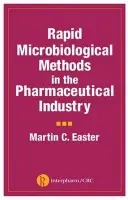 Rapid Microbiological Methods in the Pharmaceutical Industry