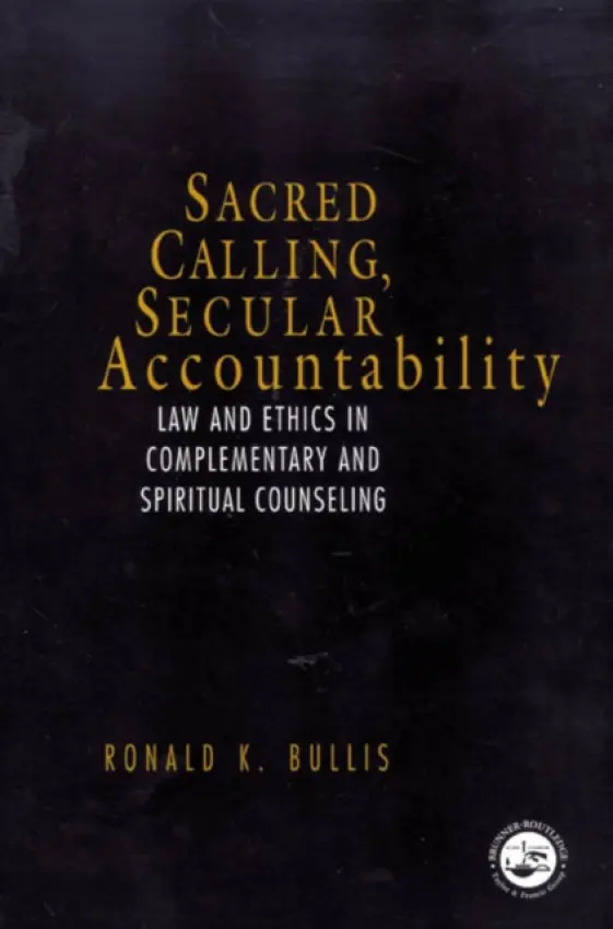 Sacred Calling, Secular Accountability - Bullis, Ronald