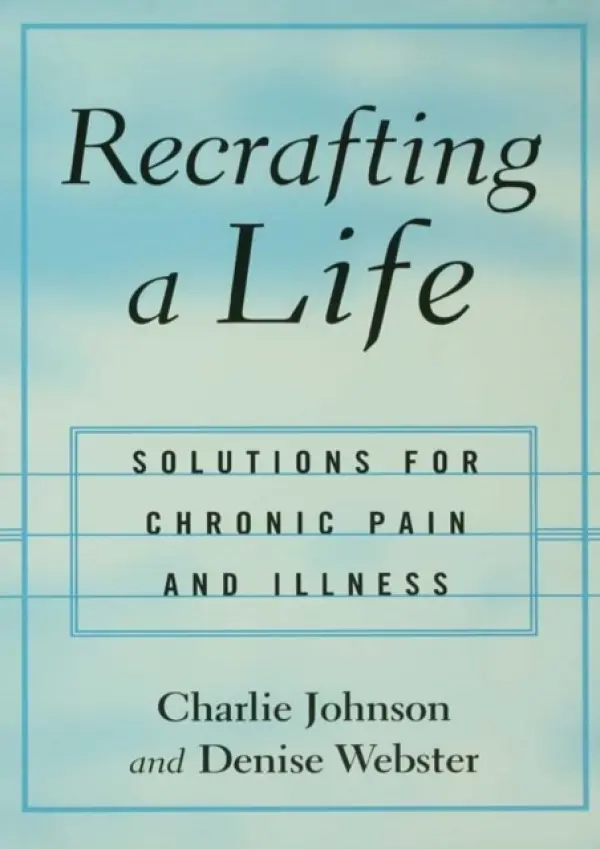 Recrafting a Life - Johnson, Charles a Webster, Denise