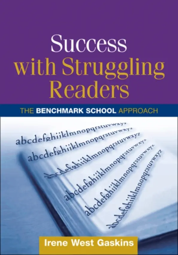 Success with Struggling Readers - Gaskins, Irene West (Benchmark School, United States)