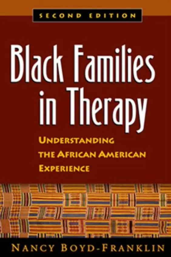 Black Families in Therapy, Second Edition - Boyd-Franklin, Nancy (Rutgers University, United States)