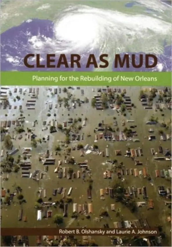 Clear as Mud - Olshansky, Robert B. (University of Illinois, USA) a Johnson, Laurie (Laurie Johnson Consulting and Research, USA)