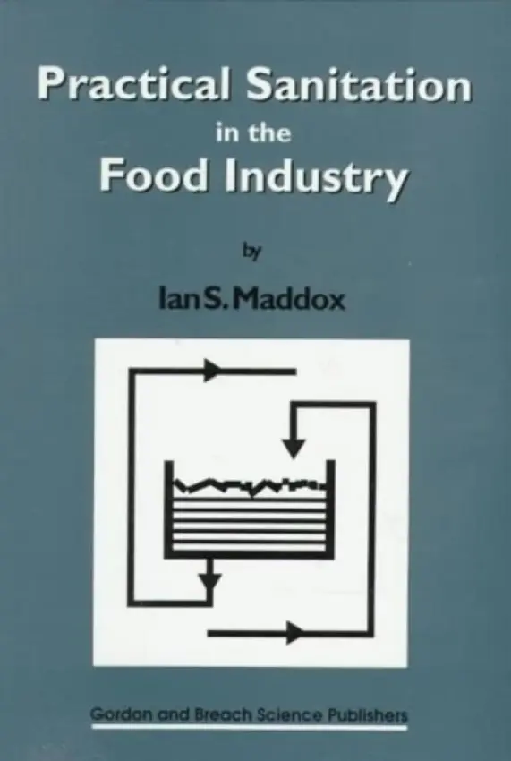 Practical Sanitation in the Food Industry - Maddox, Ian S.