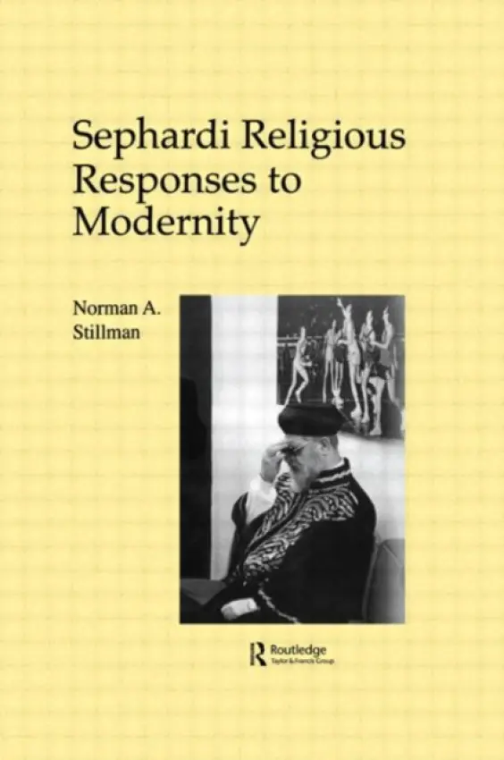 Sephardi Religious Responses to Modernity - Stillman, Norman A.