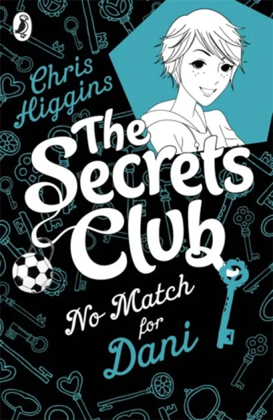 Secrets Club: No Match for Dani - Higgins, Chris