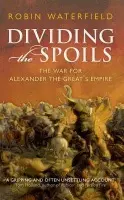 Dividing the Spoils - Waterfield, Robin