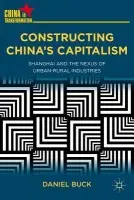 Constructing China's Capitalism - Buck, D.
