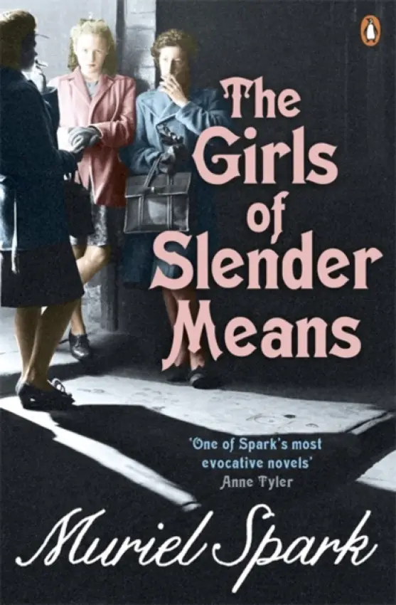Girls Of Slender Means - Spark, Muriel