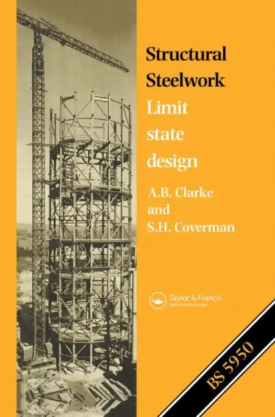 Structural Steelwork - Clarke, A.B. a Coverman, S.H.