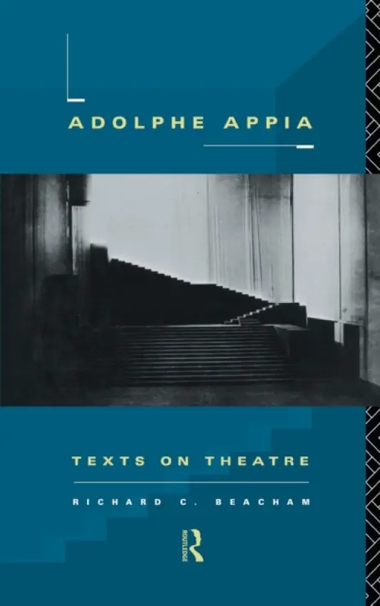 Adolphe Appia - Beacham, Richard C.