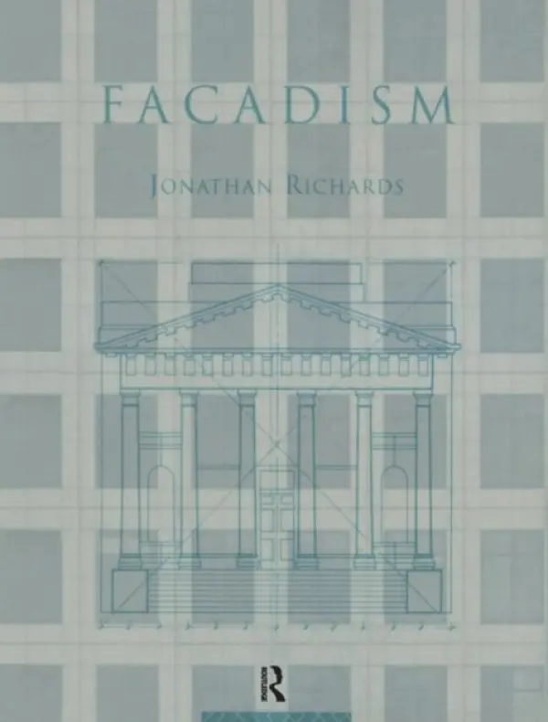 Facadism - Richards, Jonathan