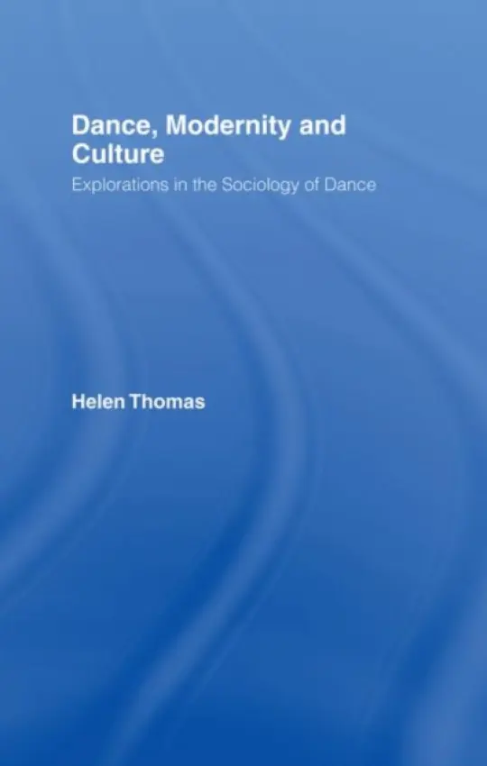 Dance, Modernity and Culture - Thomas, Helen (University of the Arts London, London College of Fashion, UK)