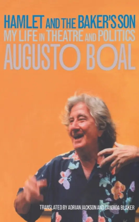 Hamlet and the Baker's Son - Boal, Augusto