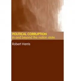 Political Corruption - Harris, Robert (University of Hull, UK)