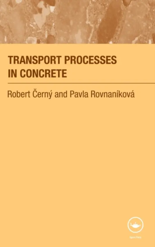 Transport Processes in Concrete - Cerny, Robert a Rovnanikova, Pavla