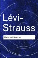 Myth and Meaning - L?vi-Strauss, Claude