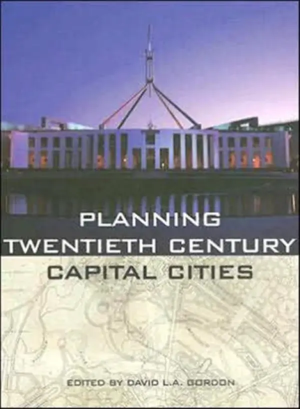 Planning Twentieth Century Capital Cities