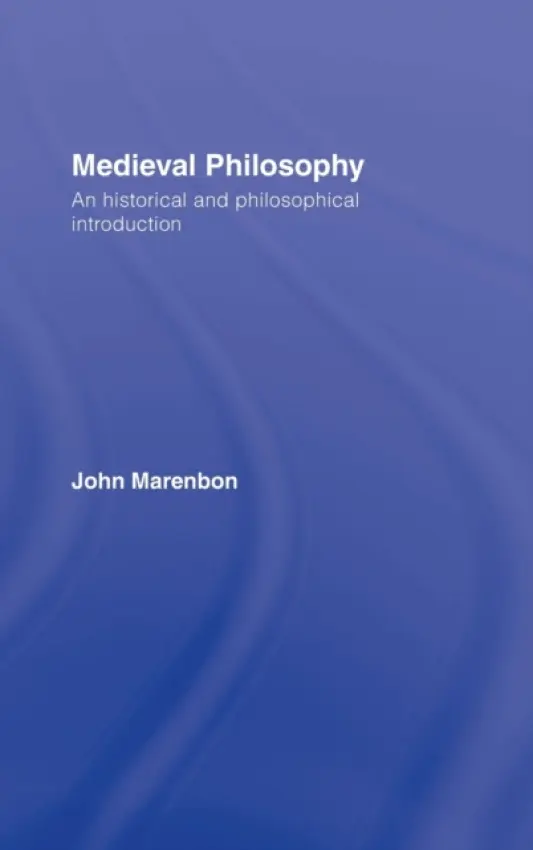 Medieval Philosophy - Marenbon, John (Trinity College, University of Cambridge, UK)