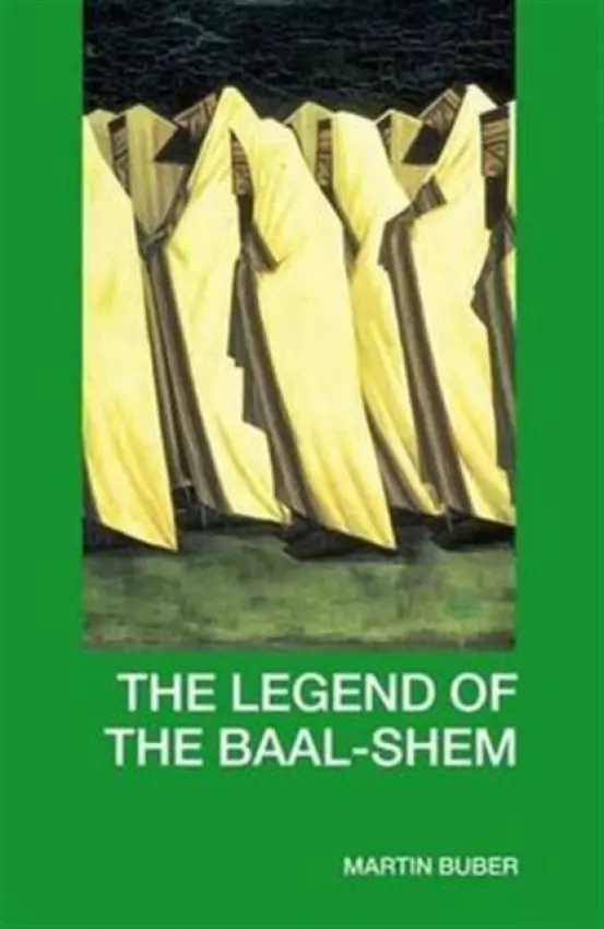 Legend of the Baal-Shem - Buber, Martin