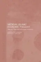 Medieval Islamic Economic Thought - Ghazanfar, S.M.