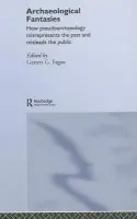 Archaeological Fantasies