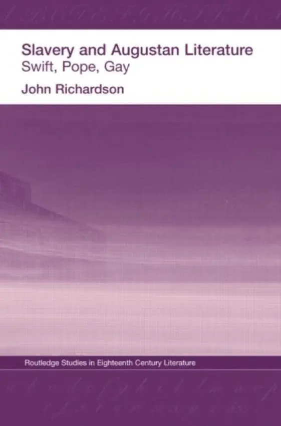 Slavery and Augustan Literature - Richardson, J