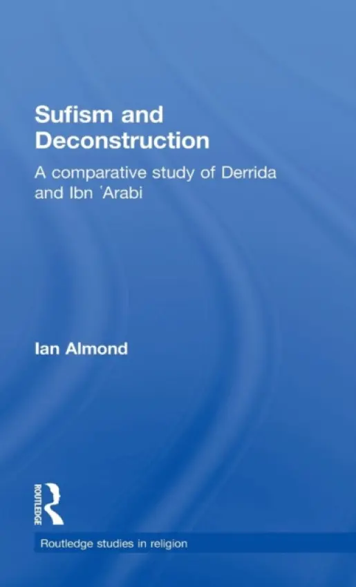 Sufism and Deconstruction - Almond, Ian