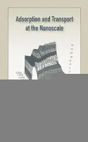 Adsorption and Transport at the Nanoscale