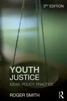 Youth Justice - Smith, Roger (University of Durham, UK)