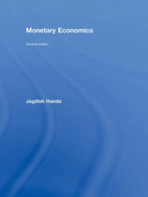 Monetary Economics - Handa, Jagdish
