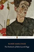 Notebooks of Malte Laurids Brigge - Rilke, Rainer Maria