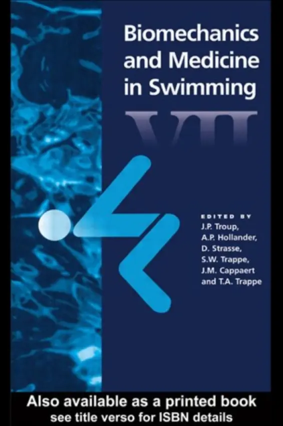 Biomechanics and Medicine in Swimming VII - Hollander, A.P. a Strass, D. a Troup, J.