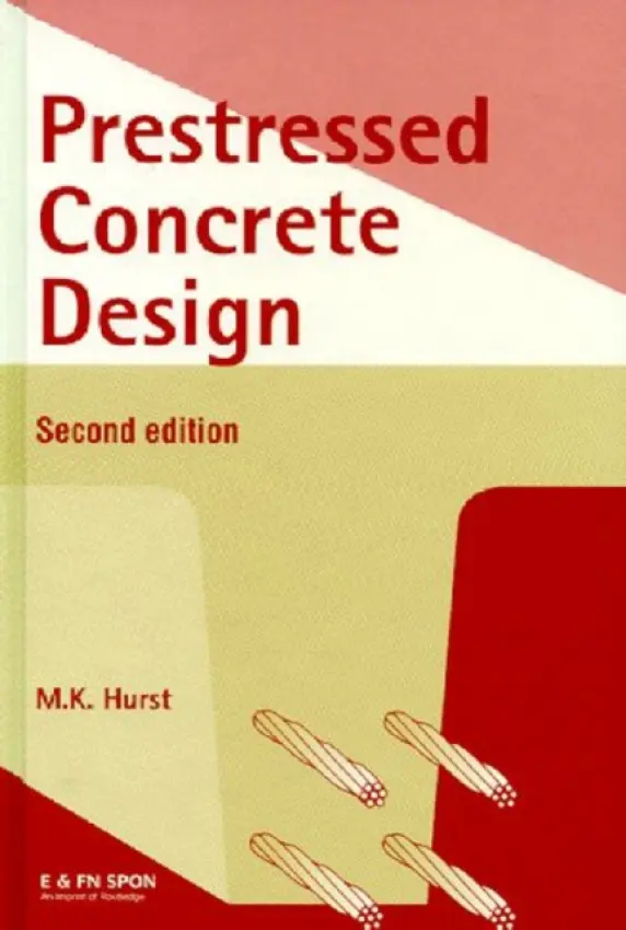 Prestressed Concrete Design - Hurst, M.K.