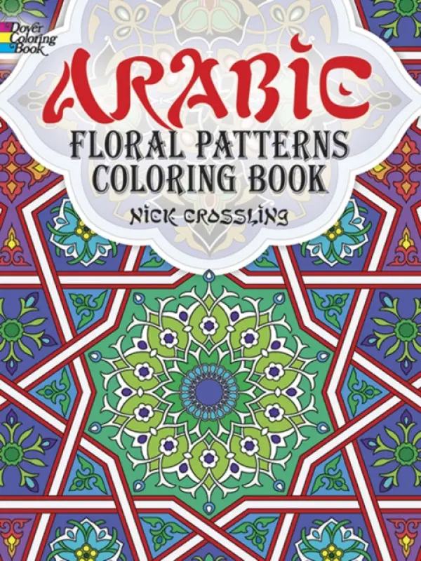 Arabic Floral Patterns Coloring Book - Crossling, Nick a Books, Coloring