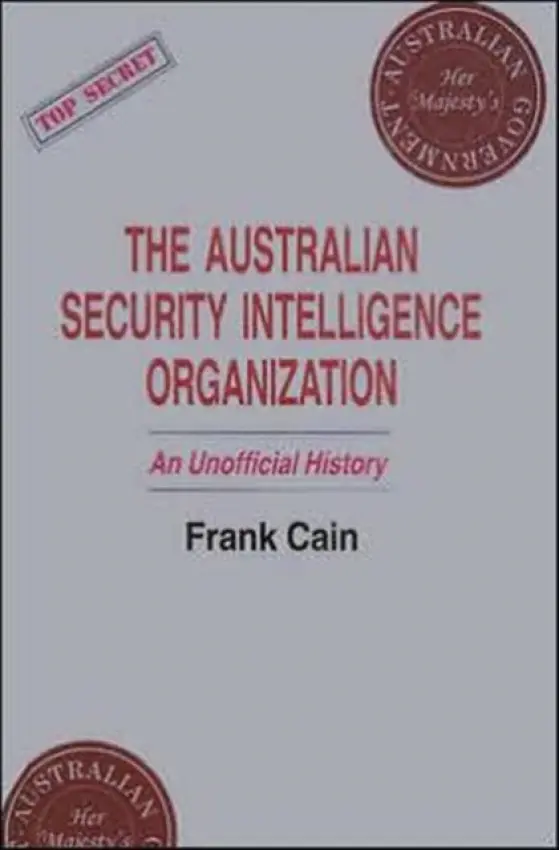 Australian Security Intelligence Organization - Cain, Frank