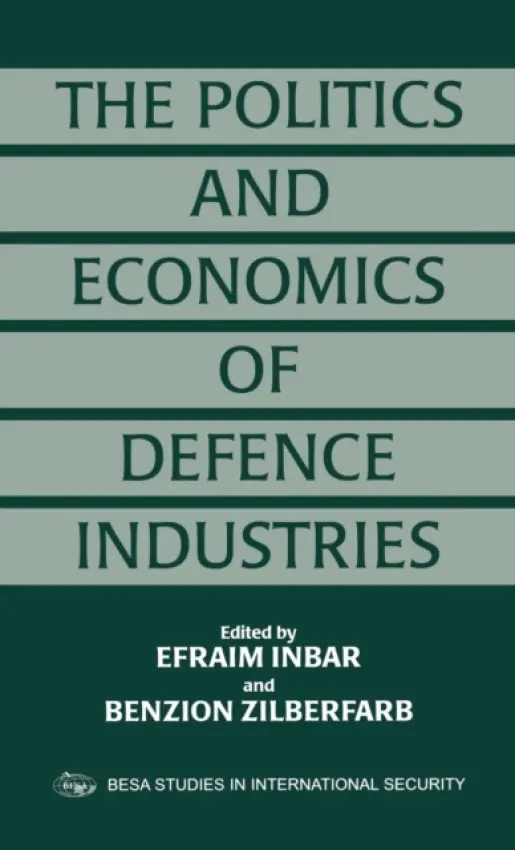Politics and Economics of Defence Industries