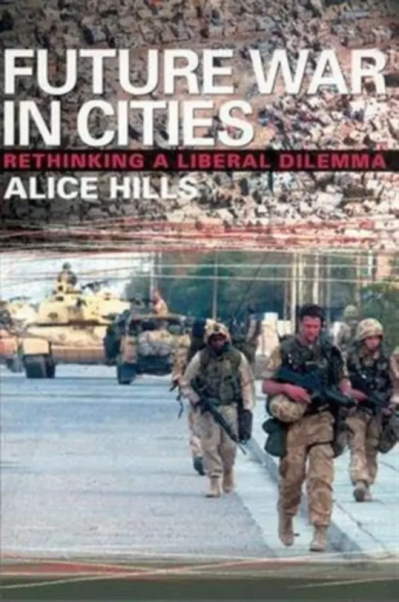 Future War In Cities - Hills, Alice (Leeds University, UK)