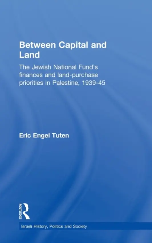 Between Capital and Land - Tuten, Eric Engel
