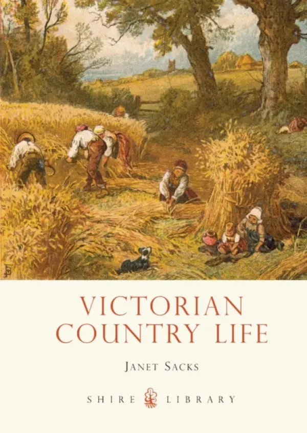 Victorian Country Life - Sacks, Janet