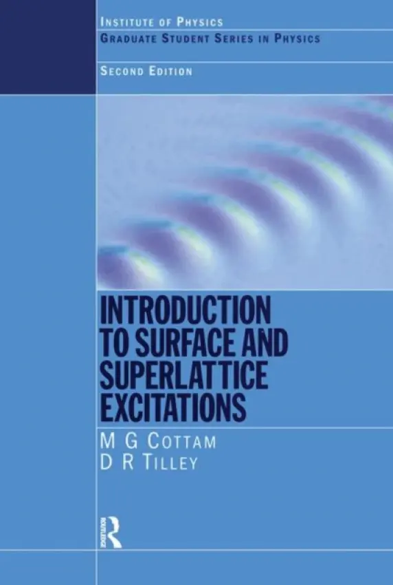 Introduction to Surface and Superlattice Excitations - Cottam, Michael .G. (University of Western Ontario, Canada) a Tilley, D.R.